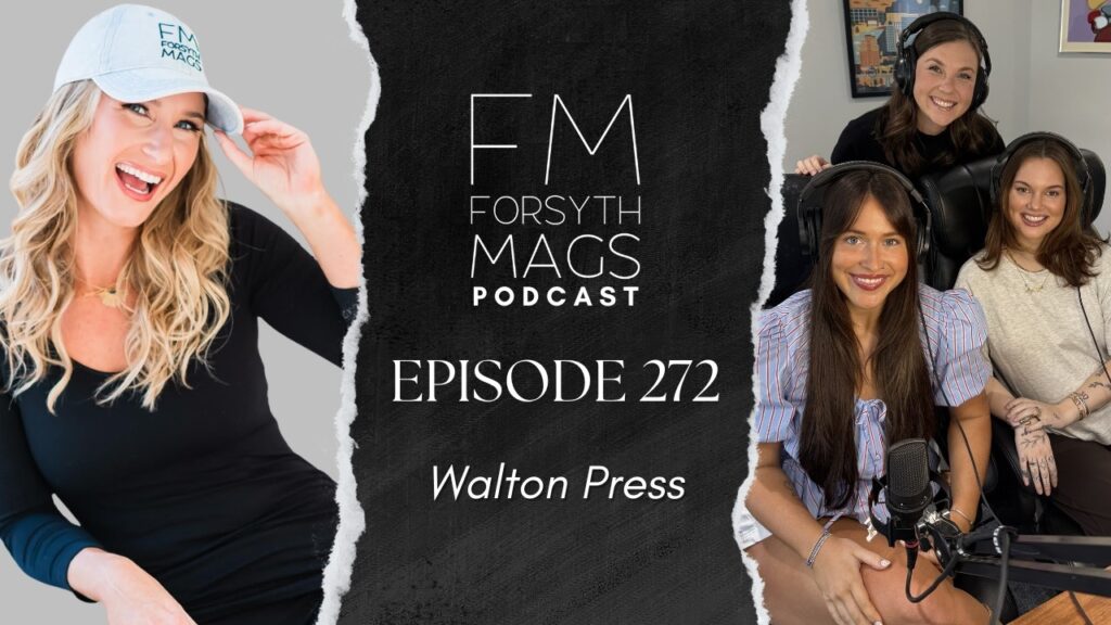 The Walton Press Team Featured on Forsyth Mags Podcast